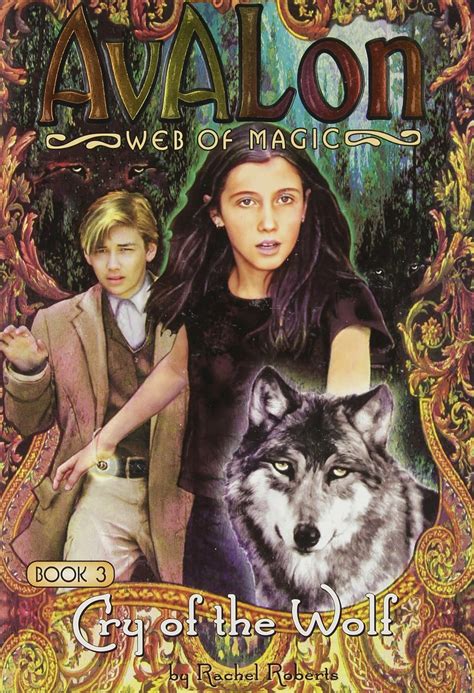 Read Online Cry Of The Wolf Avalon Web Of Magic 3 By Rachel Roberts