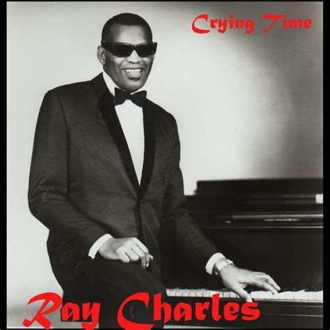 Crying Time, Ray Charles - Qobuz