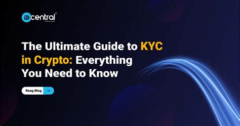 Crypto KYC: A Comprehensive Guide for Enhanced Security and Compliance