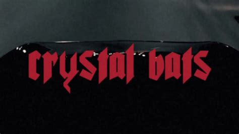 Crystal Bats - YouTube