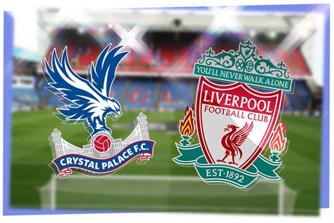 Crystal Palace vs Liverpool preview, team news, kick-off, …