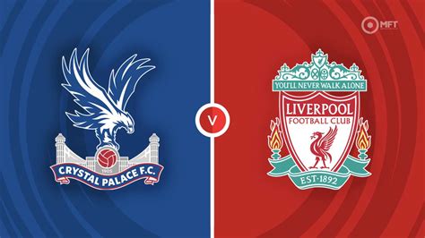 Crystal palace vs. liverpool. Things To Know About Crystal palace vs. liverpool. 