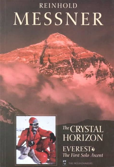 Full Download Crystal Horizon Everest The First Solo Ascent By Reinhold Messner