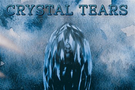 Crystallized Tears FanFiction