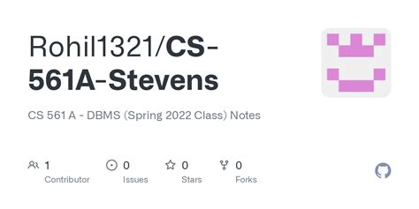 CS 561 A - DBMS (Spring 2022 Class) Notes. Contribute to Rohil1321/CS-561A-Stevens development by creating an account on GitHub.. 