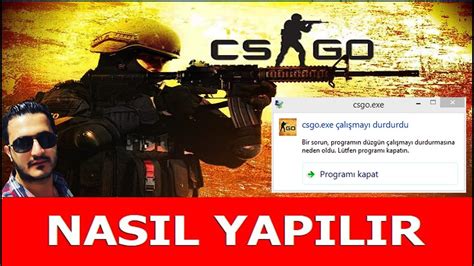 Cs go atma sorunu