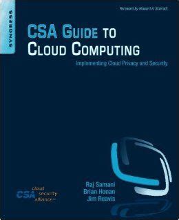 Csa guide to cloud computing implementing cloud privacy and security. - Study guide solutions manual foote brown iverson.