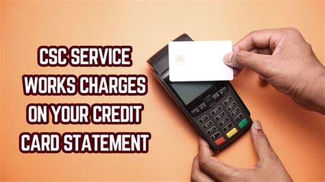 Csc service work credit card charge. If CSC Service Work Charge appears on your credit card or bank statement from “CSC ServiceWorks,” “usa*csc tep co,” or “pos csc tep co,” don’t worry about amounts like $1.50, $2, $5, or $10, and it’s for a service they provided. 