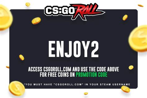 Csgoroll promo code. You can enter the promo code CR100 for free. You don’t need to pay any special fee, just enter it, make a first deposit and CSGORoll will credit your account with 3 free cases and a 5% bonus on ... 