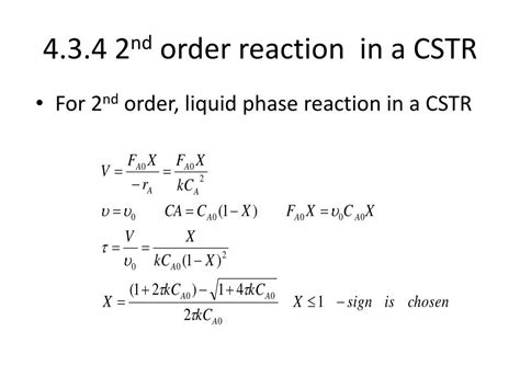 Cstr second order reaction.  There are two solutions to each 2nd-order...