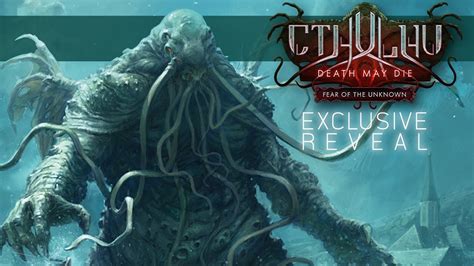 Cthulhu: Death May Die - Fear of the Unknown - YouTube