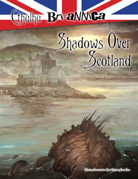 Read Cthulhu Britannica Shadows Over Scotland Call Of Cthulhu Rpg By Stuart Boon