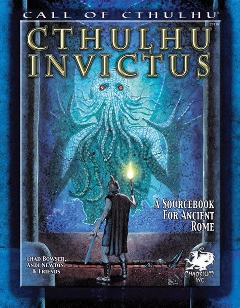 Read Cthulhu Invictus A Sourcebook For Ancient Rome Call Of Cthulhu Rpg By Chad Bowser
