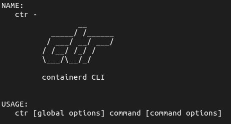 Ctr containerd.  What I have learnt is ctr command plays the role of do...