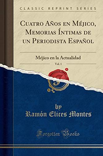 Cuatro años en méjico: memorias intimas de un periodista español. - Manual del vidrio i - grabados y vitrales.