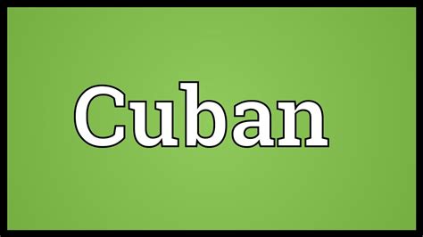 Cuban on Cuban Meaning: Effective Strategies for Building Authentic Connections