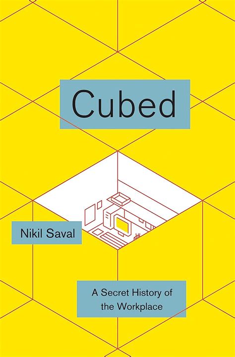 Cubed: A Secret History of the Workplace - amazon.com