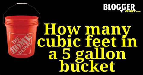Cubic feet in 5 gallon bucket. Things To Know About Cubic feet in 5 gallon bucket. 
