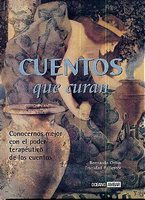 Cuentos Que Curan Conocernos Mejor Con El Poder T