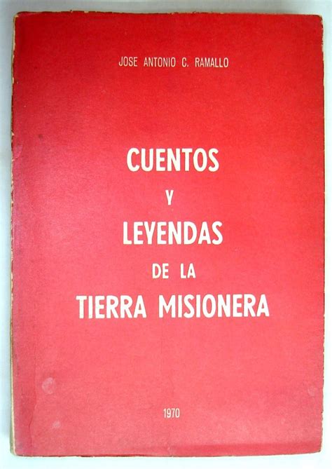 Cuentos y leyendas de la tierra misionera [por] josé antonio c. - 2002 chevy cavalier owners manual cng.