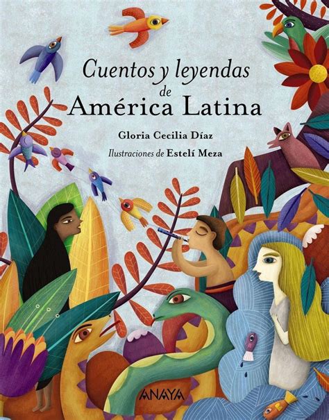 Download Cuentos Y Leyendas De Amrica Latina Literatura Infantil 611 Aos  Librosregalo By Gloria Cecilia Diaz