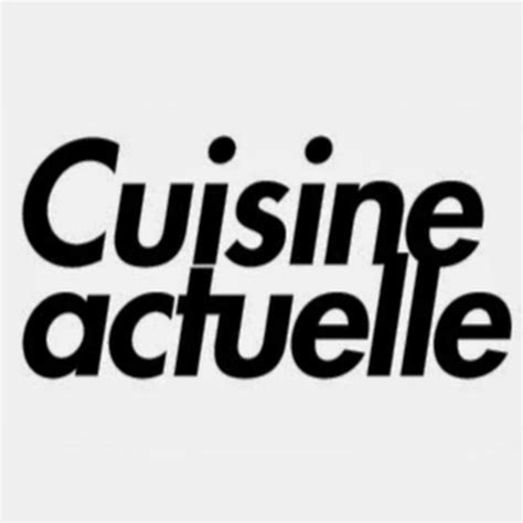 Cuisine actuelle - YouTube