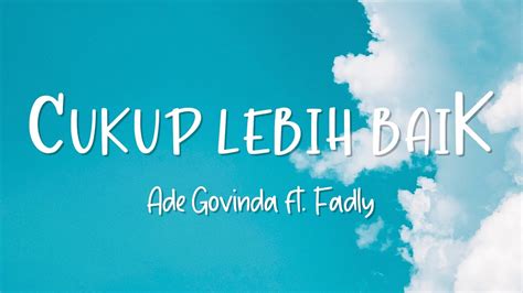 Cukup Lebih baik (Lyric) - YouTube