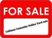 Welcome to the Cullman Online Yard Sale. This group was created for those in our area to buy, sale, trade, want, in need of, lost & found items, yard/garage sales & estate sales. 1. Treat each....
