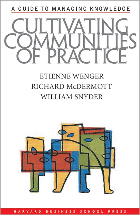 Cultivating communities of practice a guide to managing knowledge. - O sábio negro entre os brancos.