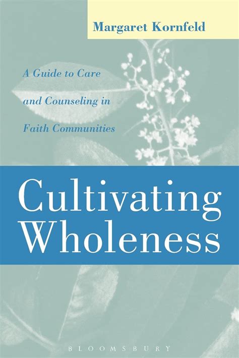 Cultivating wholeness a guide to care and counseling in faith communities. - School family and community partnerships your handbook for action.