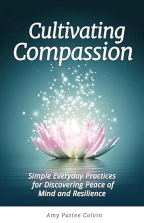 Read Cultivating Compassion By Amy Pattee Colvin