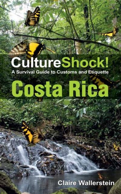 Culture shock costa rica a guide to customs and etiquette. - Majoras mask treasure chest game guide.