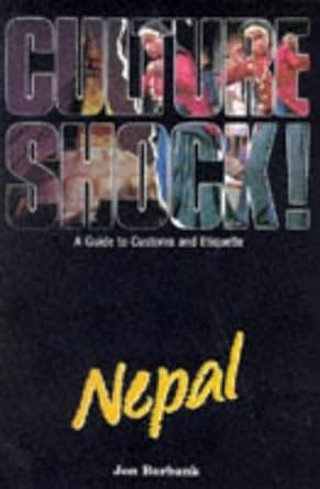 Full Download Culture Shock Nepal A Guide To Customs  Etiquette By Jon Burbank