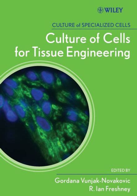 Full Download Culture Of Cells For Tissue Engineering By Gordana Vunjaknovakovic