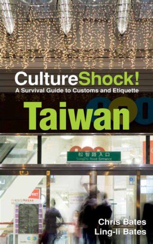 Read Cultureshock Taiwan A Survival Guide To Customs And Etiquette By Chris Bates