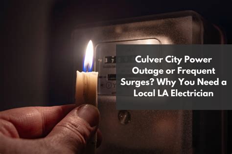 Culver city power outage. Things To Know About Culver city power outage. 