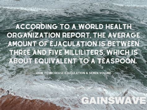 Cum increase.  On average, men expel between 1.  Fortunately, people overcome...