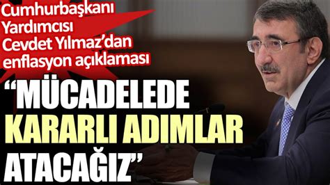 Cumhurbaşkanı Yardımcısı Cevdet Yılmaz’dan enflasyon açıklamasıs
