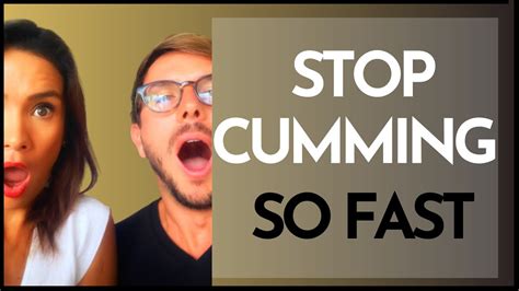 Cuming to fast. Things To Know About Cuming to fast. 