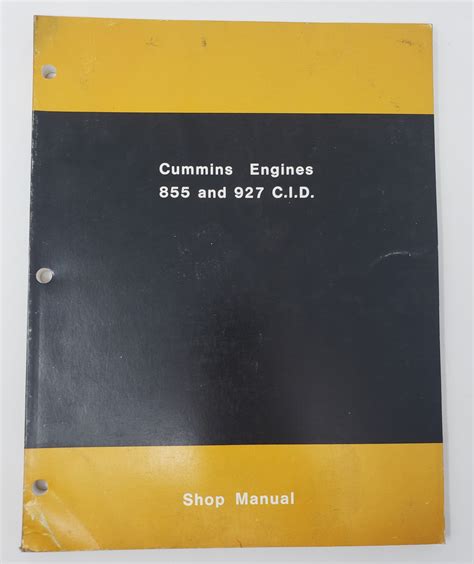 Cummins engines 855 and 927 cid shop manual. - Komatsu wa100m 5 wheel loader operation maintenance manual.