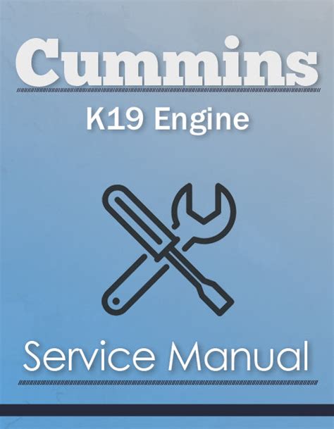 Cummins k19 engine service manual cum s k19ts. - Chamberlain garage door opener user manual.
