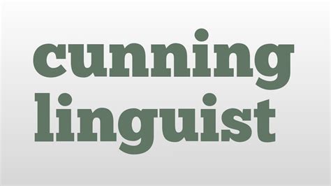 Cunning Linguist Definition & Meaning YourDictionary