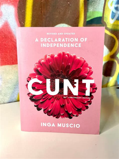 Full Download Cunt A Declaration Of Independence By Inga Muscio