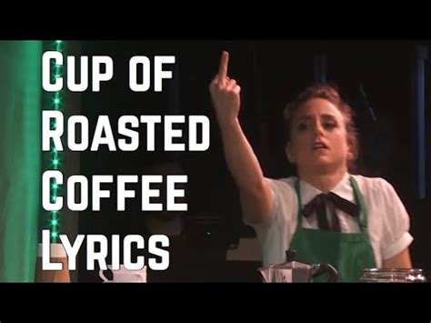 Cup of Roasted Coffee Lyrics