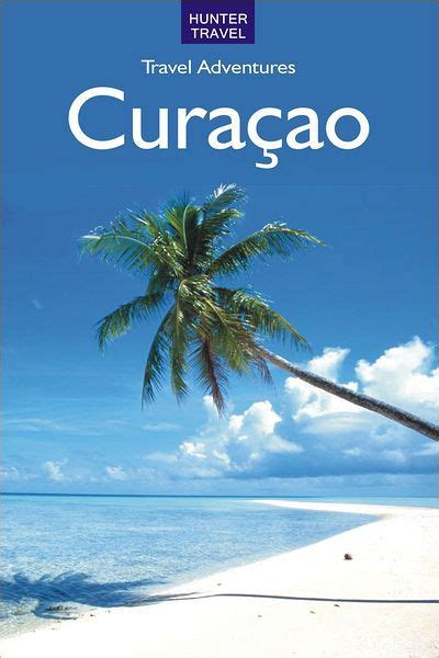 Download Curacao Travel Adventures By Lynne Sullivan