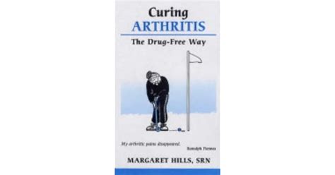 Curing Arthritis - the Drug-free Way - Margaret Hills - Google Books