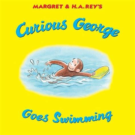 Full Download Curious George Goes Swimming By Ha Rey