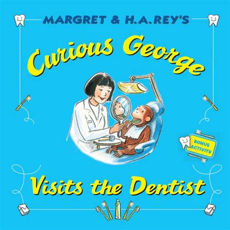 Full Download Curious George Visits The Dentist By Ha Rey