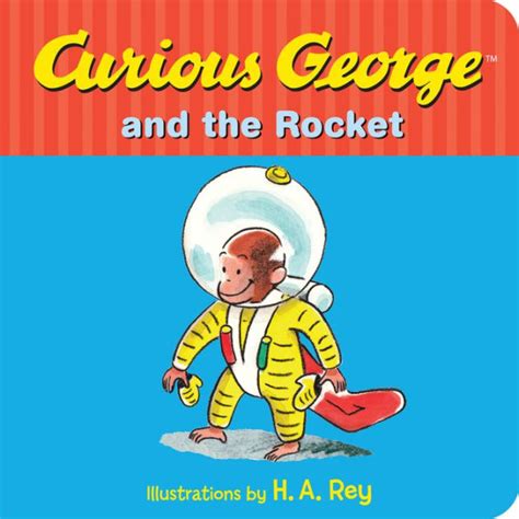 Read Online Curious George And The Rocket By Ha Rey