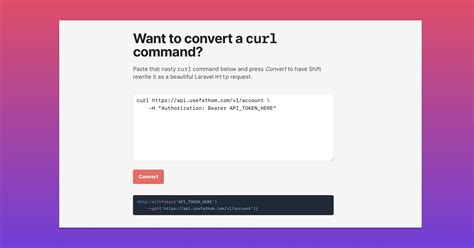 Curl converter.  It saves time when moving API calls from browser/network ...